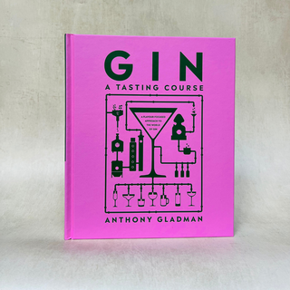 Gin - A Tasting Course by Anthony Gladman | Cocktail Table Book | 58 and CO Bottle Shop